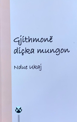 Fotoja e Gjithmone Dicka Mungon - Ndue Ukaj