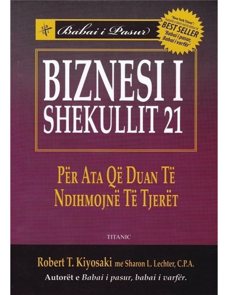 Fotoja e Biznesi I Shekullit 21 - Robert Kiyosaki