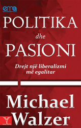 Fotoja e Politika Dhe Pasioni - Michael Walzer