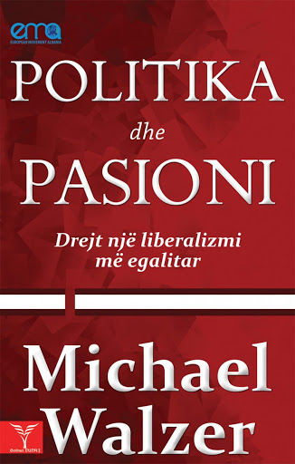 Fotoja e Politika Dhe Pasioni - Michael Walzer