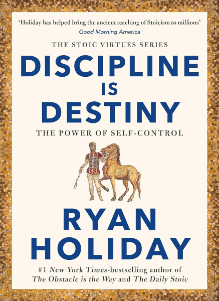 Fotoja e Discipline Is Destiny - Ryan Holiday