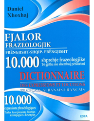 Fotoja e Fjalor Frazeologjik Frengjisht Shqip Frengjisht 10000 Shprehje - Daniel Hoxhaj
