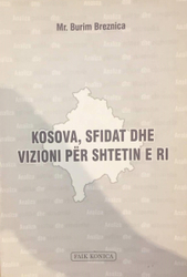 Fotoja e Kosova Sfidat Dhe Vizioni Per Shtetin E Ri - Burim Breznica