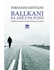 Fotoja e Ballkani Pa Ane E Pa Fund - Fernando Gentilini, Picture 1