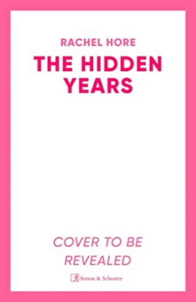Fotoja e Hidden Years - Rachel Hore