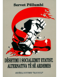 Fotoja e Deshtimi I Socializmit Etatist.alternativa Te Se Ardhmes - Servet Pellumbi