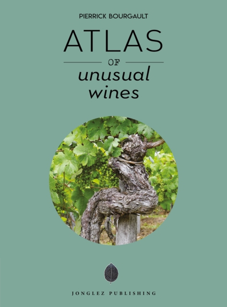 Fotoja e Atlas Of Unusual Wines - Pierrick Bourgault