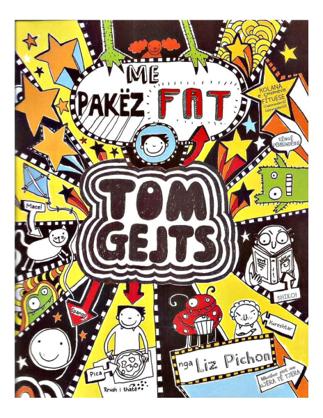 Fotoja e Tom Gejts 7 : Me Pakez Fat - Liz Pichon