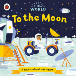 Fotoja e To The Moon A Push-and-pull Adventure - Allison Black