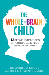Fotoja e Whole Brain Child - Tina Payne Bryson
