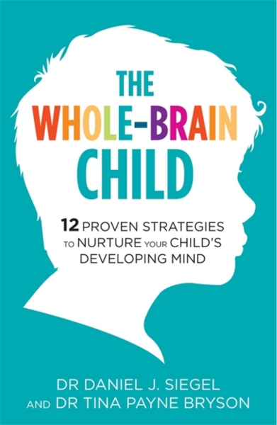 Fotoja e Whole Brain Child - Tina Payne Bryson
