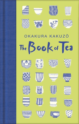 Fotoja e The Book Of Tea - Okakura Kakuzo