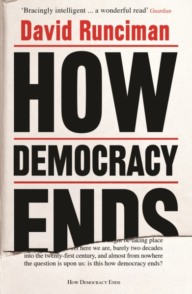 Fotoja e How Democracy Ends - David Runciman