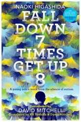 Fotoja e Fall Down Seven Times Get Up Eight - Naoki Higashida