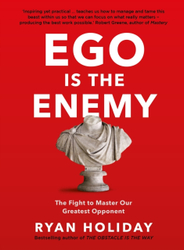 Fotoja e Ego Is The Enemy - Ryan Holiday