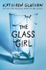 Fotoja e The Glass Girl - Kathleen Glasgow, Picture 1