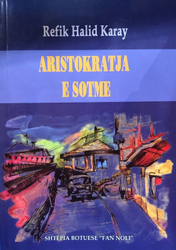 Fotoja e Aristokratja E Sotme - Refik Halid Karay