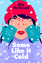Fotoja e Some Like It Cold - Elle Mcnicoll