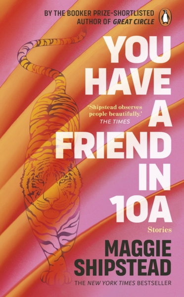 Fotoja e You Have A Friend In 10a - Maggie Shipstead