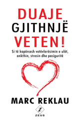 Fotoja e Duaje Gjithnje Veten ! - Marc Reklau