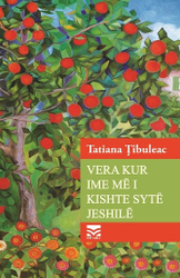 Fotoja e Vera Kur Ime Me I Kishte Syte Jeshile - Tatiana Tibuleac