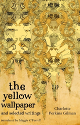 Fotoja e 1 Yellow Wallpaper And Selected Writings - Charlotte Perkins Gilman