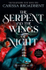 Fotoja e The Serpent And The Wings Of Night - Carissa Broadbent, Picture 1