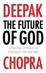 Fotoja e The Future Of God - Deepak Chopra