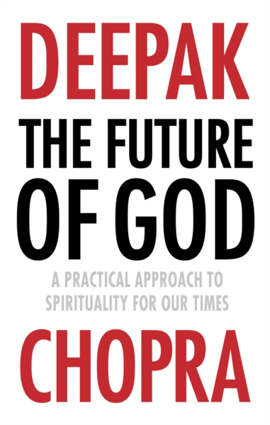 Fotoja e The Future Of God - Deepak Chopra