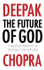 Fotoja e The Future Of God - Deepak Chopra, Picture 1