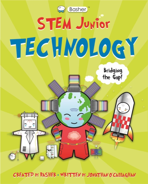 Fotoja e Basher Stem Junior Technology - O'callaghan, Jonathan (Author)