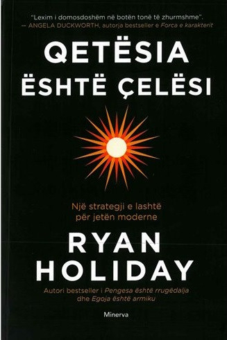 Fotoja e Qetesia Eshte Celesi - Ryan Holiday