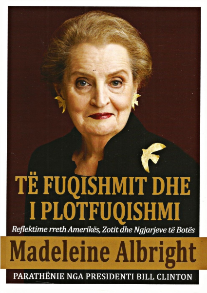 Fotoja e Te Fuqishmit Dhe I Plotfuqishmi - Madeleine Albright