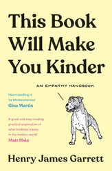 Fotoja e This Book Will Make You Kinder - Henry James Garrett
