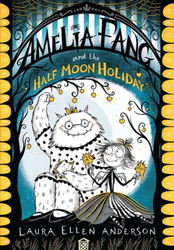 Fotoja e Amelia Fang Half Moon Holiday - Laura Ellen Anderson