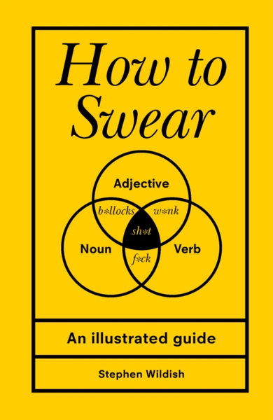 Fotoja e How To Swear - Stephen Wildish