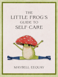 Fotoja e Little Frogs Guide To Self Care - Maybell Eequay