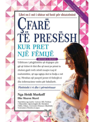Fotoja e Cfare Te Presesh Kur Pret Nje Femije - Heidi Murkoff