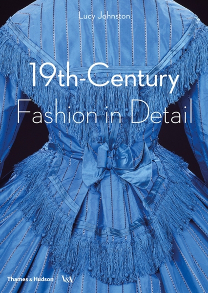 Fotoja e 19th Century Fashion In Detail - Lucy Johnston Marion Kite