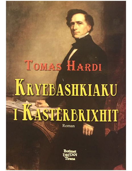 Fotoja e Kryebashkiaku I Kasterbrixhit - Thomas Hardy