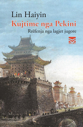 Fotoja e Kujtime Nga Pekini - Rrefenja Nga Lagjet Jugore - Lin Hai-Yin