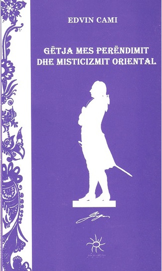 Fotoja e Getja Mes Perendimit Dhe Misticizmit Oriental - Edvin Cami