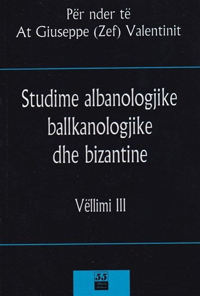 Fotoja e Studim Albanologjike Ballkanologjike Dhe Bizantine Vell 3 - At Giuseppe Valentini