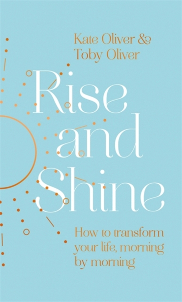 Fotoja e Rise & Shine - Kate Oliver