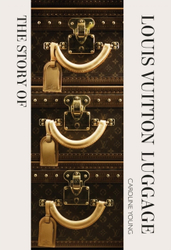 Fotoja e Story Of The Louis Vuitton Luggage - Laia Farran Graves