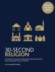 Fotoja e 30 Second Religion The 50 Most Thought Provoking Religious Beli - Richard Bartholomew