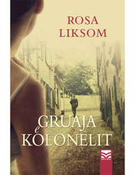 Fotoja e Gruaja E Kolonelit - Rosa Liksom