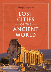 Fotoja e Lost Cities Of The Ancient World - Philip, Matyszak