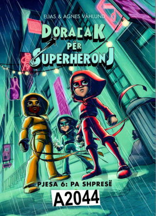 Fotoja e Doracak Per Superheronj Pjesa 6 Pa Shprese - Elias & Agnes Vahlund