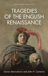 Fotoja e Tragedies Of The English Renaissance - Goran Stanivukovic